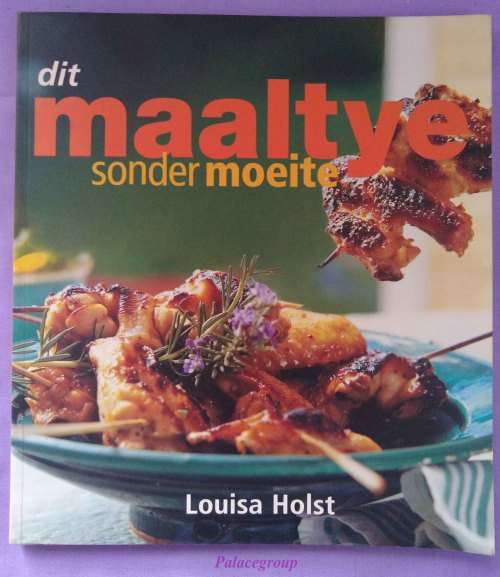 DIT, Maaltye Sonder Moeite, Louisa Holst, 128 Resepte, 128Bl, Sagte Band, A4