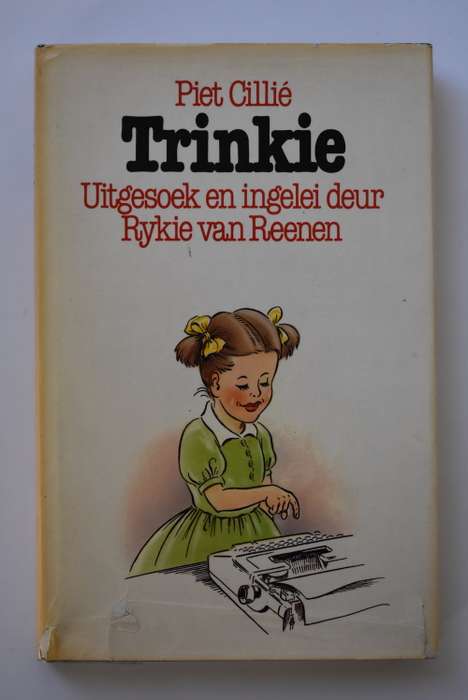 Piet Cillie: Trinkie. Tafelberg, 1982