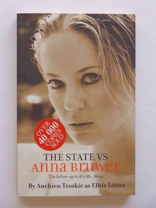 The State vs Anna Bruwer - Anchien Troskie