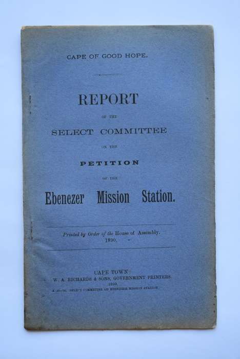 Report of the Select Committee on Petition of the Ebenezer Mission Station