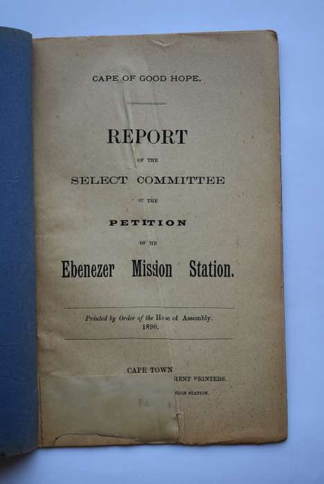 Report of the Select Committee on Petition of the Ebenezer Mission Station.