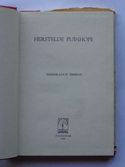 Miemie Louw Theron: Herstelde Puinhope. Voorwaarts, 1961.