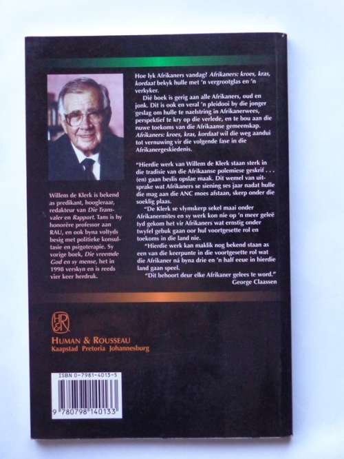 Willem de Klerk: Afrikaners Kroes Kras Kordaat. Human & Rousseau, Derde Druk, 2002.
