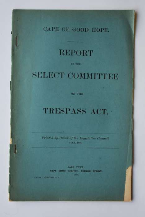 Report of the Select Committee on the Trespass Act.