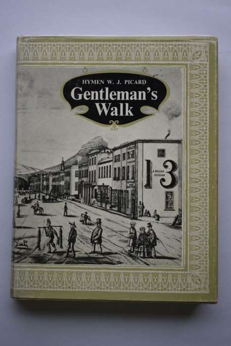 H.W.J. Picard: Gentleman`s Walk. Struik, 1968