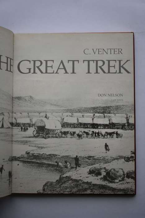C. Venter: The Great Trek. Cape Town, 1985.