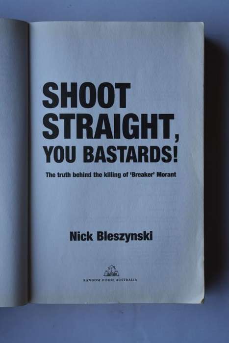 Nick Bleszynski: Shoot Straight, You Bastards! Australia, 2002.