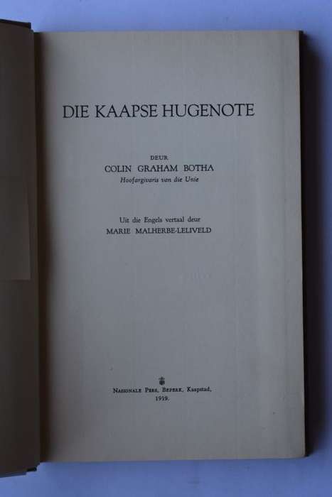Colin Graham Botha: Die Kaapse Hugenote. Kaapstad, 1939.