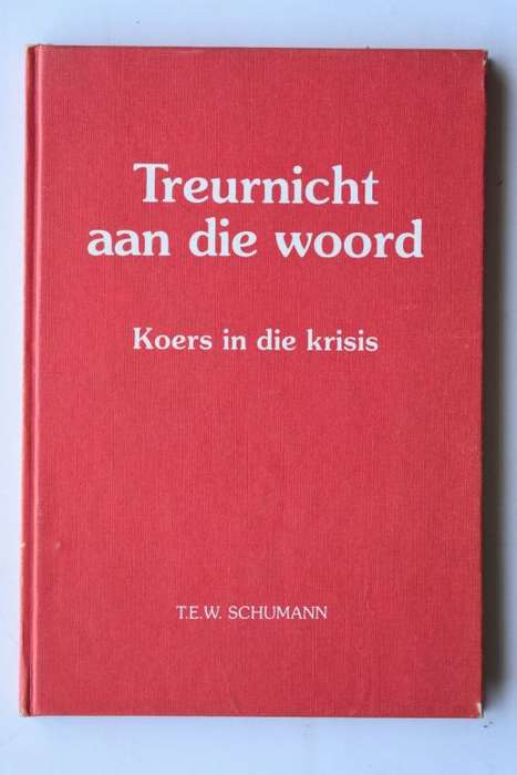 T. E. W. Schumann: Treurnicht aan die woord. Pretoria, 1979.