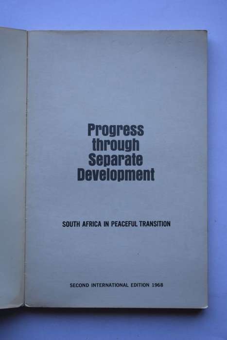 Progress through Separate Development, Second Edition. New York, 1968.