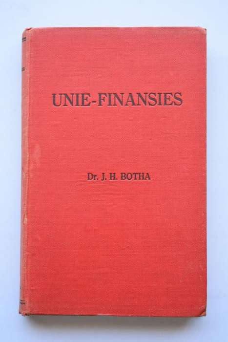 J. H. Botha: Unie-Finansie. Kaapstad, 1936.