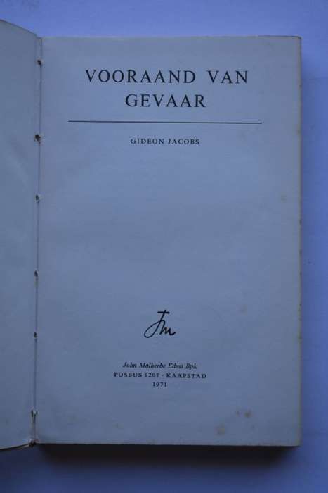 Gideon Jacobs: Vooraand Van Gevaar. Kaapstad, 1971.