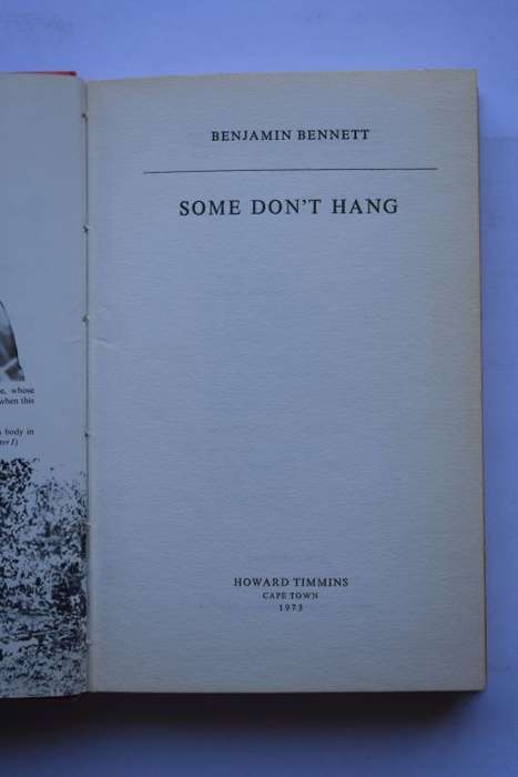 Benjamin Bennett: Some Don`t Hang. Cape Town, 1973.