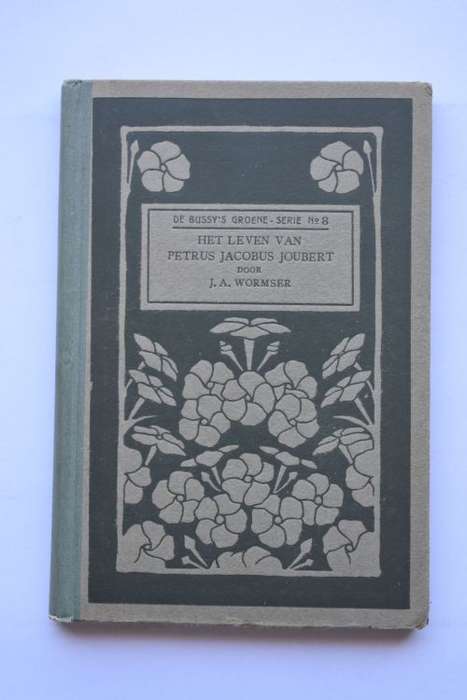 J. A. Wormser: Het Leven Van Petrus Jacobus Joubert. Kaapstad, 1916.
