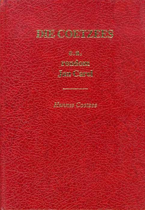 Die Coetzees e.a. rondom Jan Carel - Hannes Coetzee