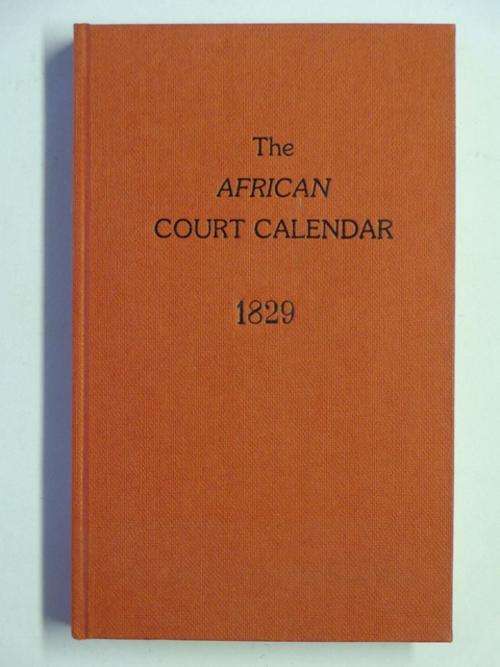The African Court Calendar and Directory for 1829 - 1988 REPRINT