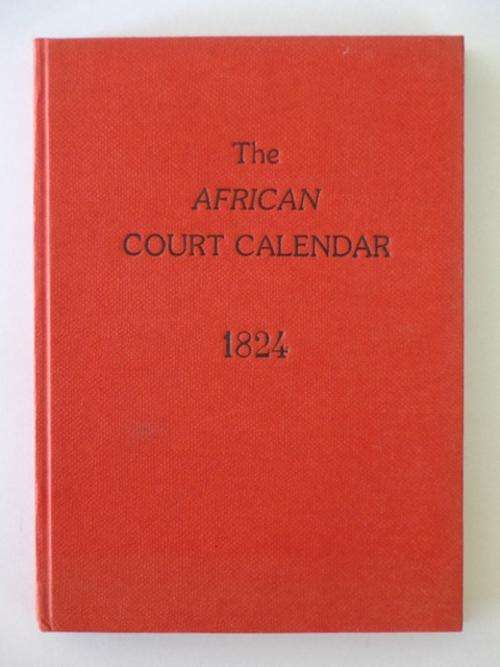 The African Court Calendar and Directory for 1824 - 1987 REPRINT