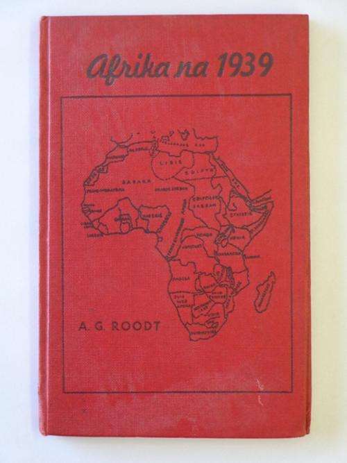 Afrika na 1939 - A.G. Roodt