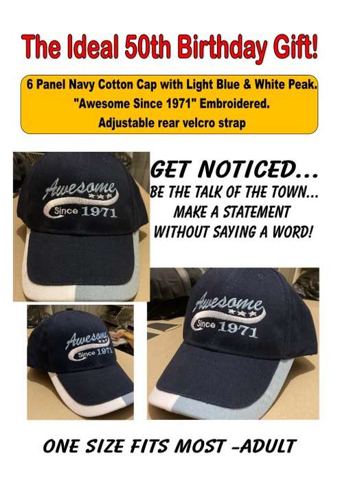 Awesome Since 1971 - Baseball Cap - THE IDEAL 50th BIRTHDAY GIFT!