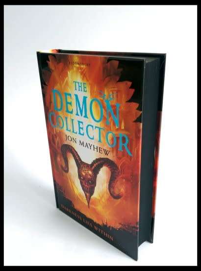 JON MAYHEW : The Demon Collector - Bloomsbury Hardback - First Edition + 1st Printing - 2011:UK
