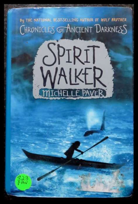 MICHELLE PAVER : Spirit Walker - Hardcover - First Edition - Katherine Tegen Books - 2006