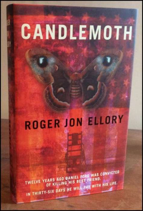 R.J. ELLORY - Candlemoth - Hardback - Very Neat Unclipped Dust Jacket - 1st British Edition - ORION