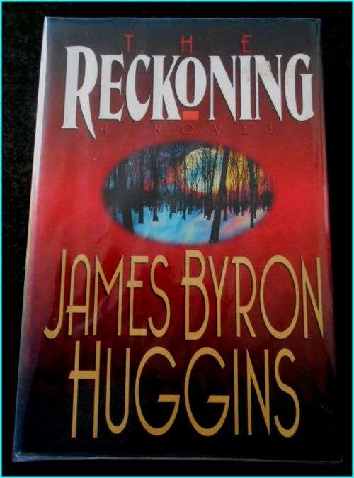 The Reckoning by James B. Huggins - Hardcover - Harvest House -  First Ed. + 1st Impression 1994