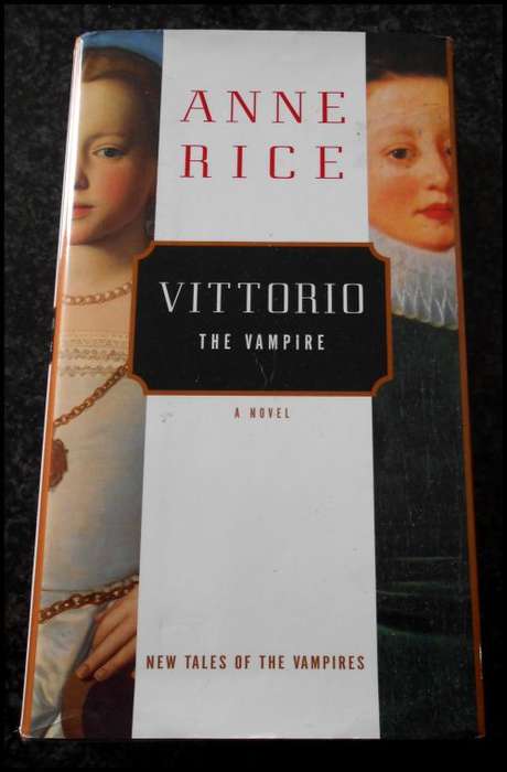 ANNE RICE - VITTORIO - First Edition + 1st Impression - Knopf - Hardcover - 1999 - Excellent Cond.