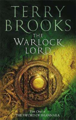 TERRY BROOKS - The Warlock Lord - First Book of the Shannara - 2004 - ATOM Books - Like New****