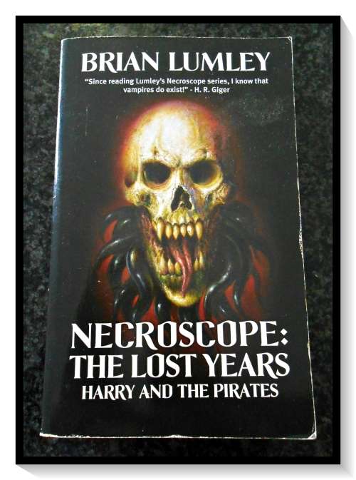 BRIAN LUMLEY: NECROSCOPE: The Lost Years - Paperback is in Very Good Plus Condition - UNREAD COPY