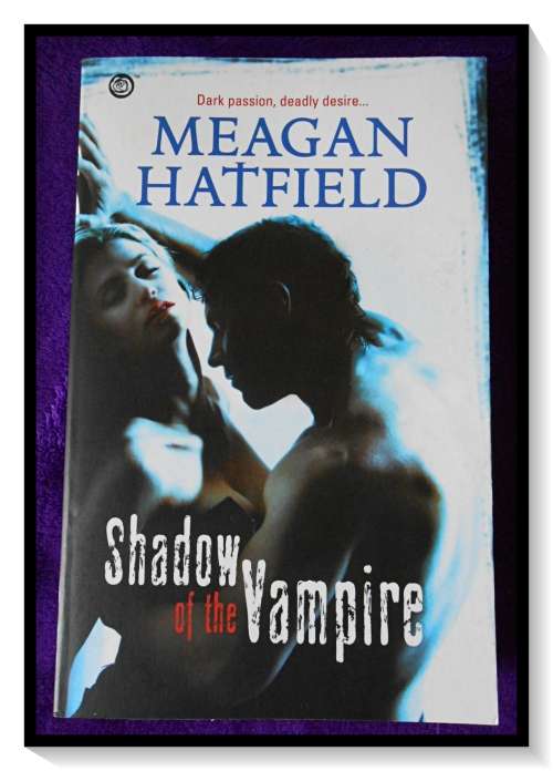 Meagan Hatfield: Shadow of the Vampire - New Paperback - Supernatural Romance ***