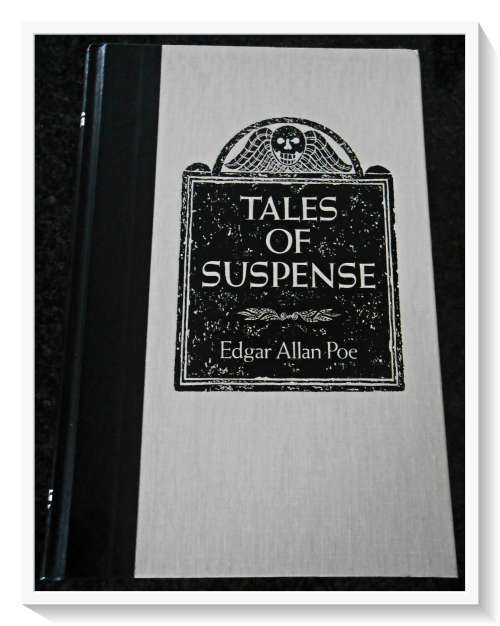 EDGAR ALLAN POE: Tales of Suspense - Large Hardcover - Condition: B+ to A (Excellent)