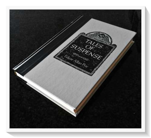 EDGAR ALLAN POE: Tales of Suspense - Large Hardcover - Condition: B+ to A (Excellent)