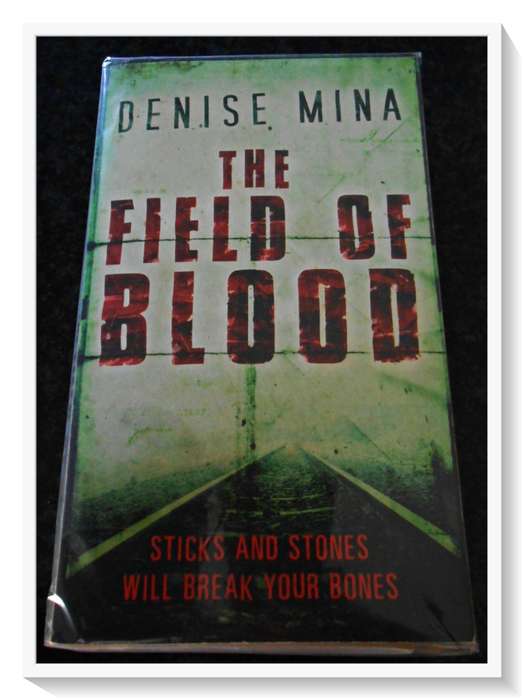 DENISE MINA: The Field of Blood - Paperback Copy - CONDITION: B (Good*)