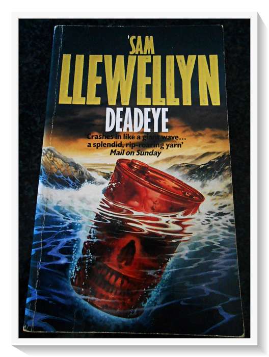 DEADEYE by Sam Llewellyn - Sphere Books - 1991 - Thriller - Condition: B+