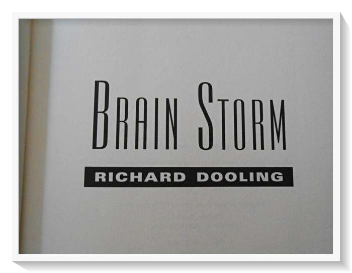 RICHARD DOOLING: Brain Storm - First Edition Hardcover - 1998 - Random House - B+ Very Good*