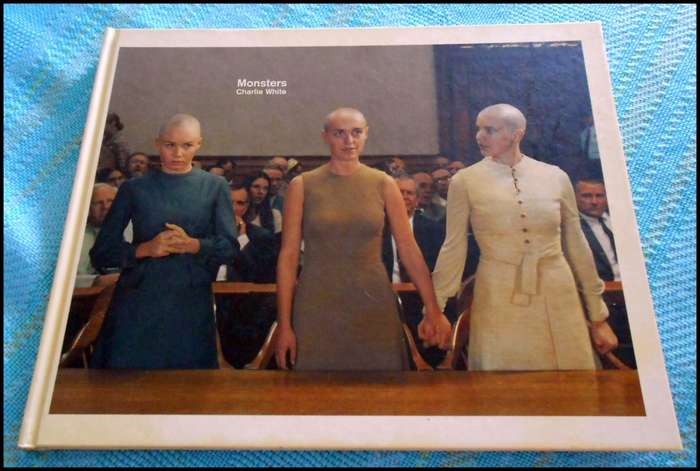 MONSTERS: Charlie White - Large Hardcover - 2007 1st Edition - Power House Books: Condition: A