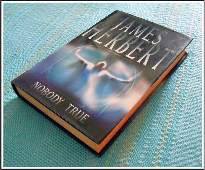 NOBODY TRUE James Herbert - First Edition + 1st Impression - UK 2003 Large Hardcover - Condition: B+