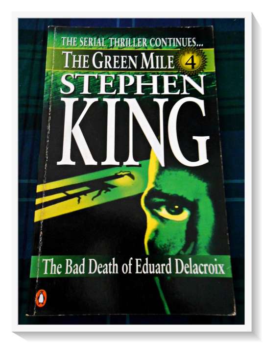 Stephen King: The Green Mile: The Bad Death of Eduard Delacroix - 1996 Paperback - Condition: B