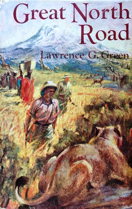 Great North Road - Lawrence G Green - Hardcover