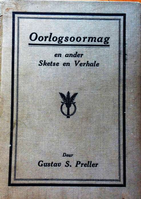 Oorlogsoormag en ander Sketse en Verhale - Gustav S Preller - Hardeband