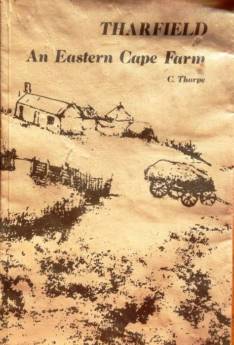 THARFIELD - An Eastern Cape Farm - C Thorpe