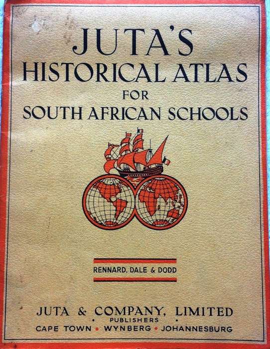 JUTA's Historical Atlas for South African School - Rennard, Dale & Dodd - Juta & Company Limited