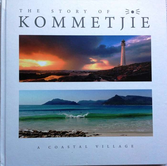 The Story of Kommetjie-A Coastal Village-Hardcover-M Metcalf, D Duffett, R Bain-signed by Authors