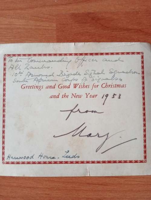 Xmas card signed by Princess Mary of Hardwood House,1953,to all commanding officers and ranks
