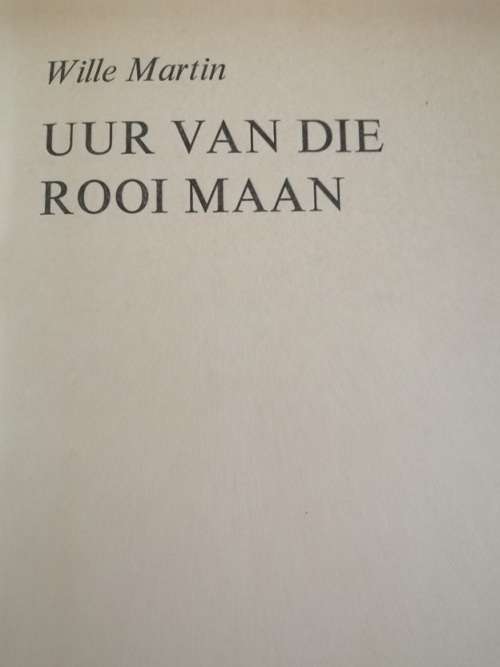 Uur van die Rooi maan deur Wille Martin