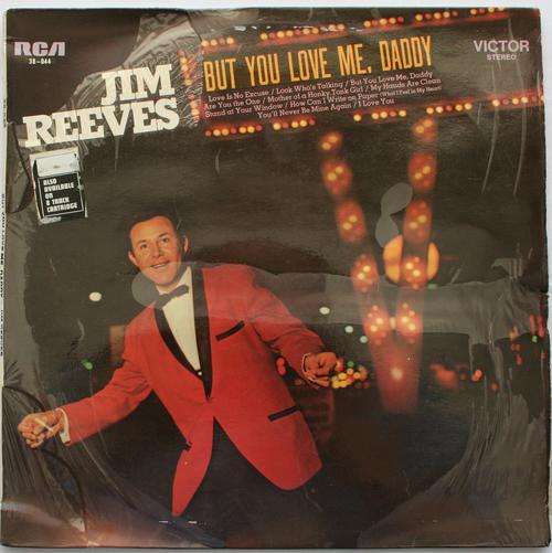 JIM REEVES -- BUT YOU LOVE ME, DADDY -- VINYL LP RECORD