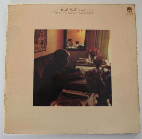 PAUL WILLIAMS -- JUST AN OLD FASHIONED LOVE SONG --VINYL LP RECORD