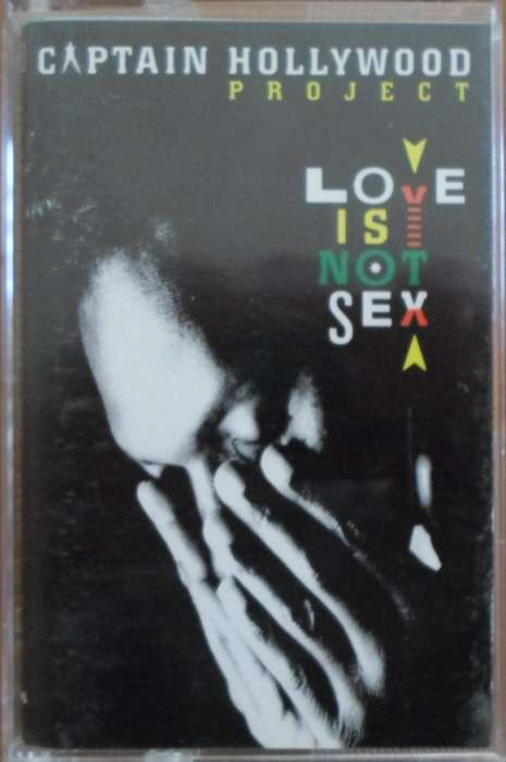 Captain Hollywood Project - Love is Not Sex