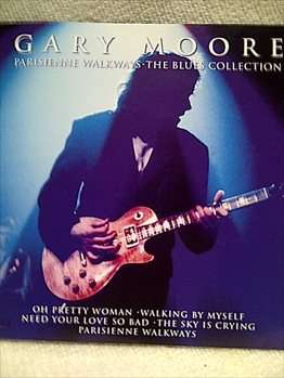 Gary Moore : Parisienne Walkways, The Blues Collections : CD